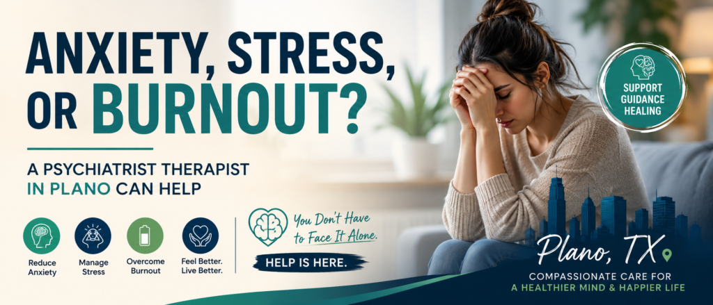 Psychiatrist Therapist in Plano