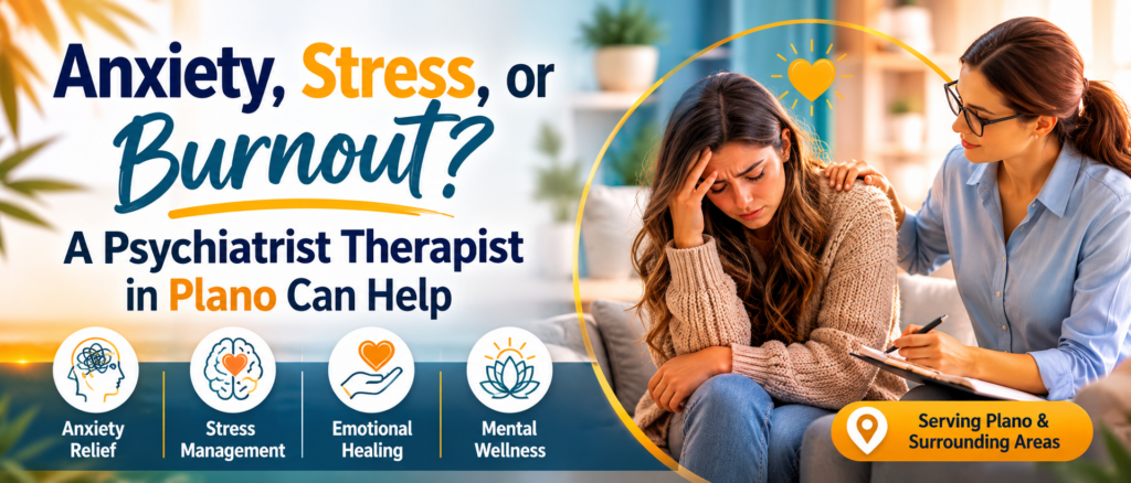 Psychiatrist Therapist in Plano
